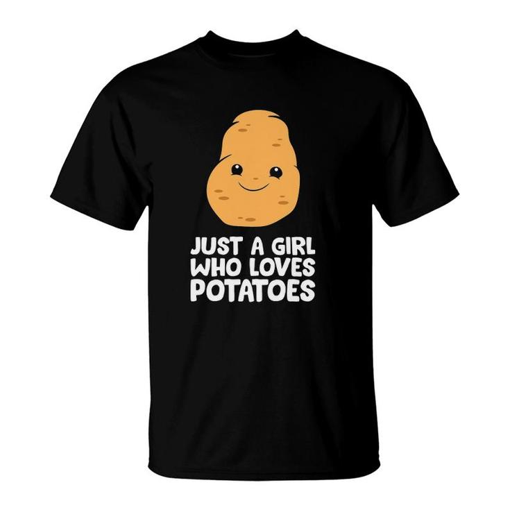 Just A Girl Who Loves Potatoes T-Shirt