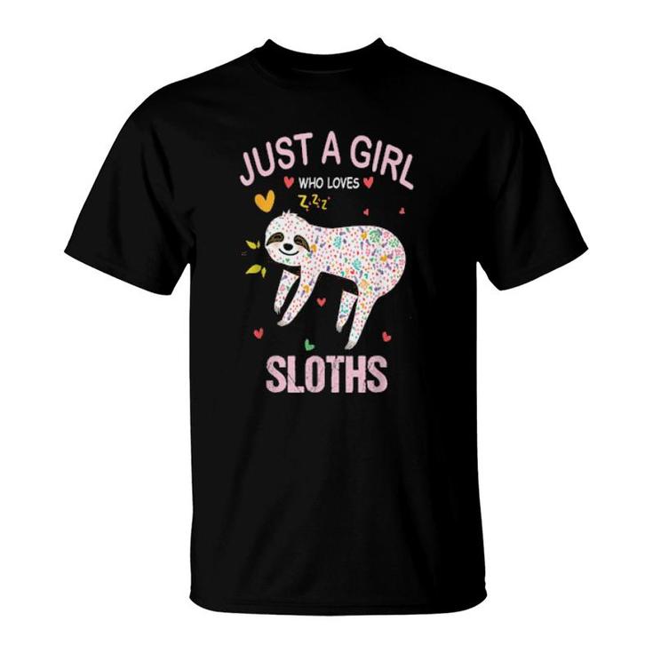 Just A Girl Who Loves Sloths For Sloths  T-Shirt