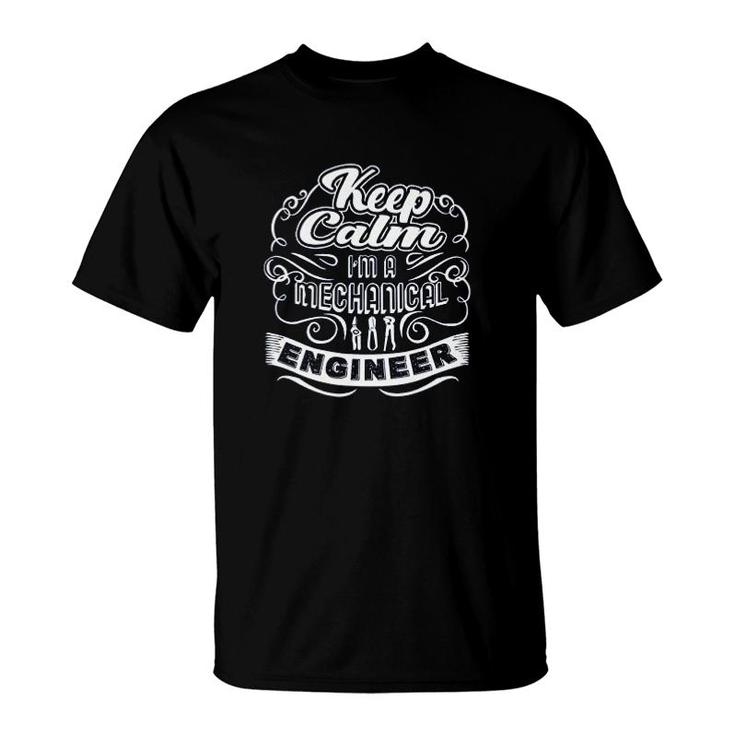 Keep Calm Mechanical Engineer T-Shirt