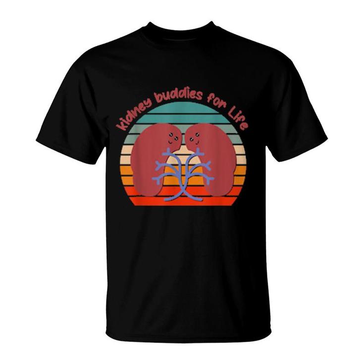 Kidney Buddies For Life Designs For Kidney Donor T-Shirt