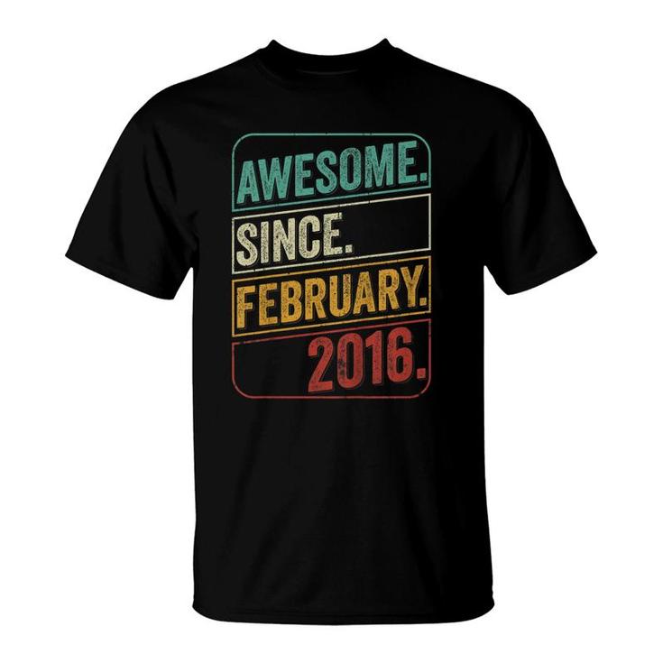 Kids 6 Years Old Awesome Since February 2016 6Th Birthday  T-Shirt