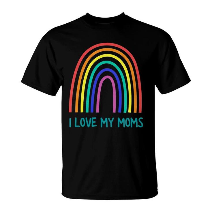 Kids Cute I Love My Moms Rainbow Family Two Mothers 2 Mommies T-Shirt