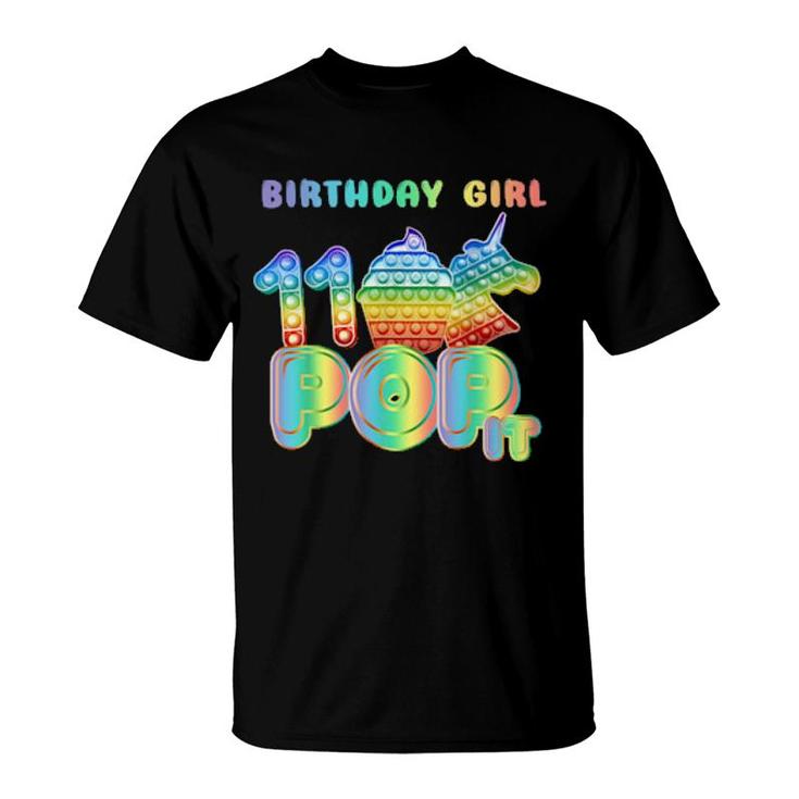 Kids Pop It 11Th Year Old Birthday Girl Unicorn Pop It Girls  T-Shirt