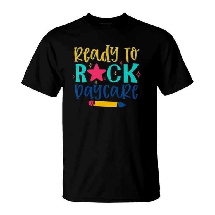 Kids Ready To Rock Daycare Back To School First Day Of School T-Shirt