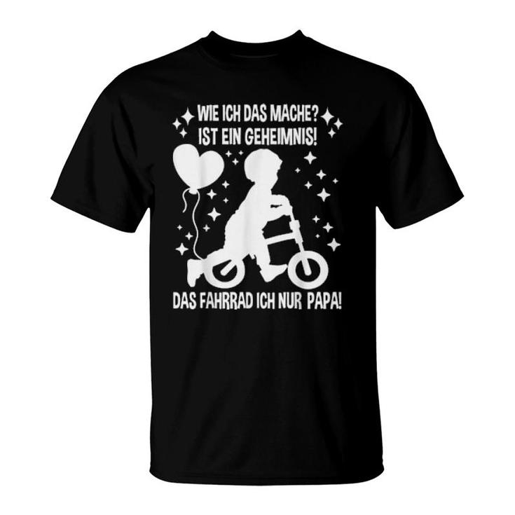 Kinder Fahrrad Fahren Lernen Papa Süßes Kleinkinder Eltern  T-Shirt
