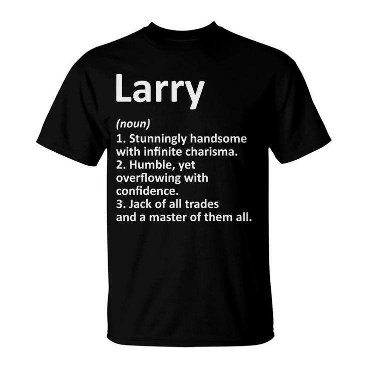 Larry Definition Personalized Name Funny Birthday Gift Idea T-Shirt