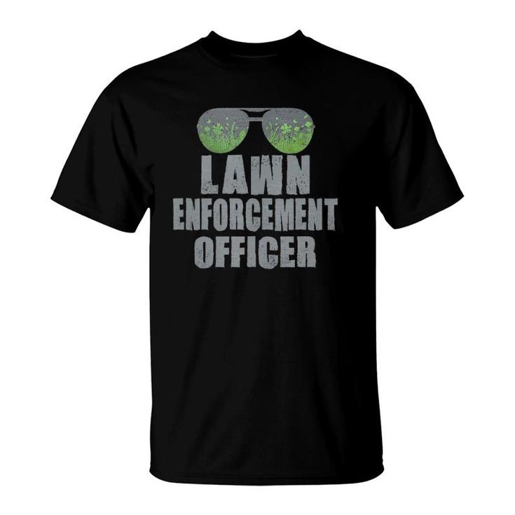 Lawn Enforcement Officer Landscaper Gardener Funny Dad Gift T-Shirt