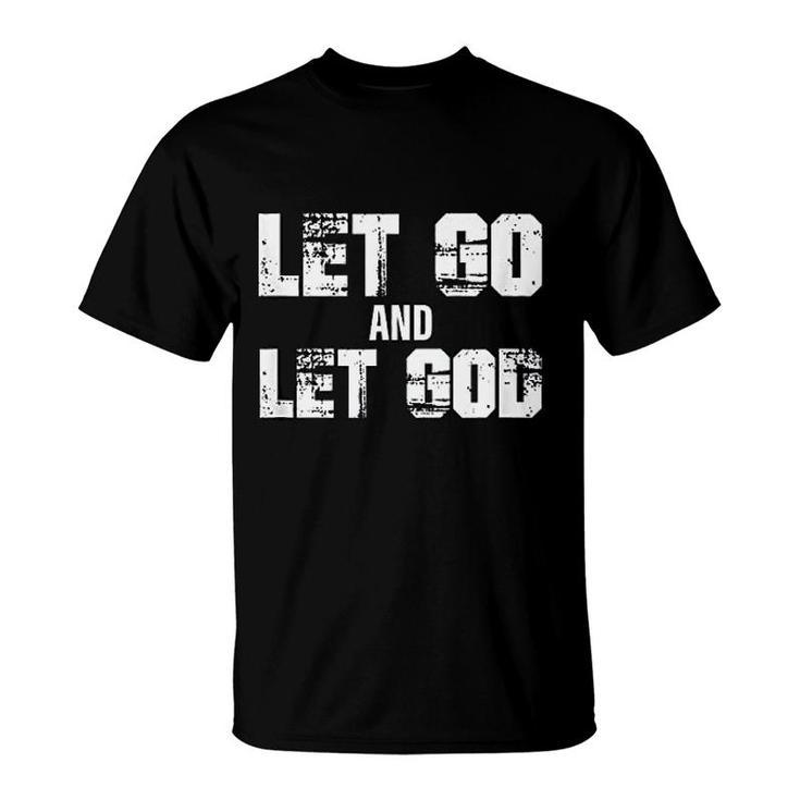 Let Go And Let Go Empowering Christian T-Shirt