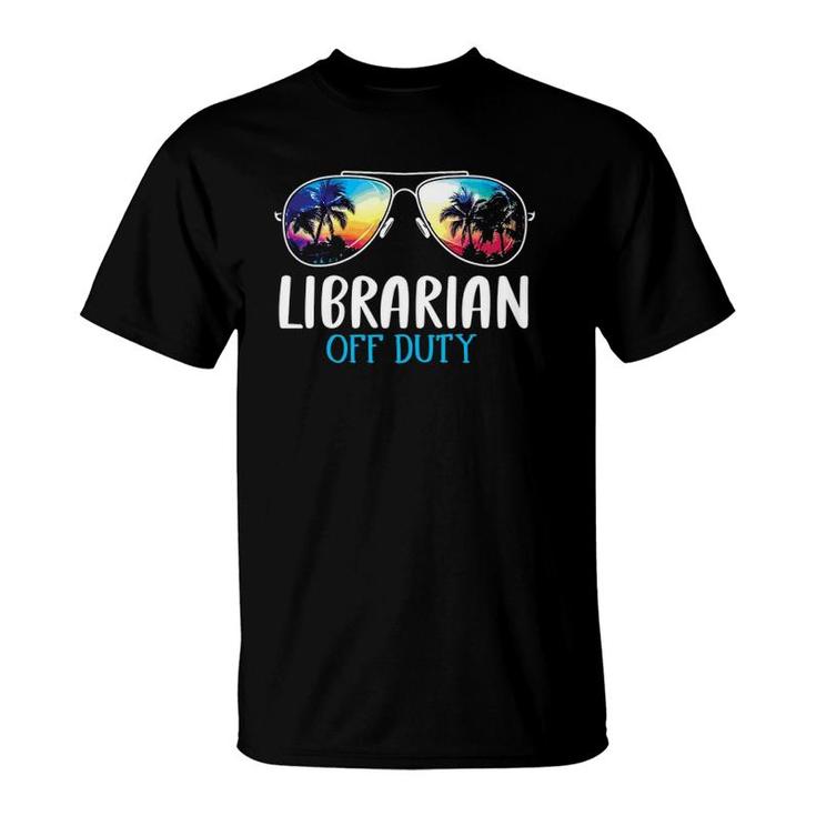 Librarian Off Duty Funny Last Day Of School 2021 Summer T-Shirt