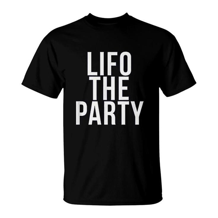 Lifo The Party Funny Accounting Cpa Gift T-Shirt