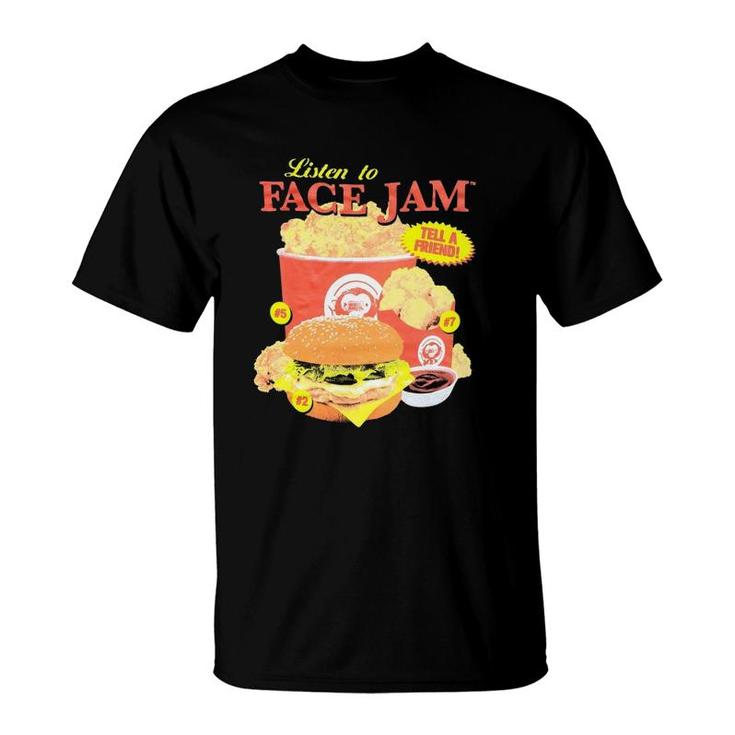 Listen To Face Jam Chicken T-Shirt