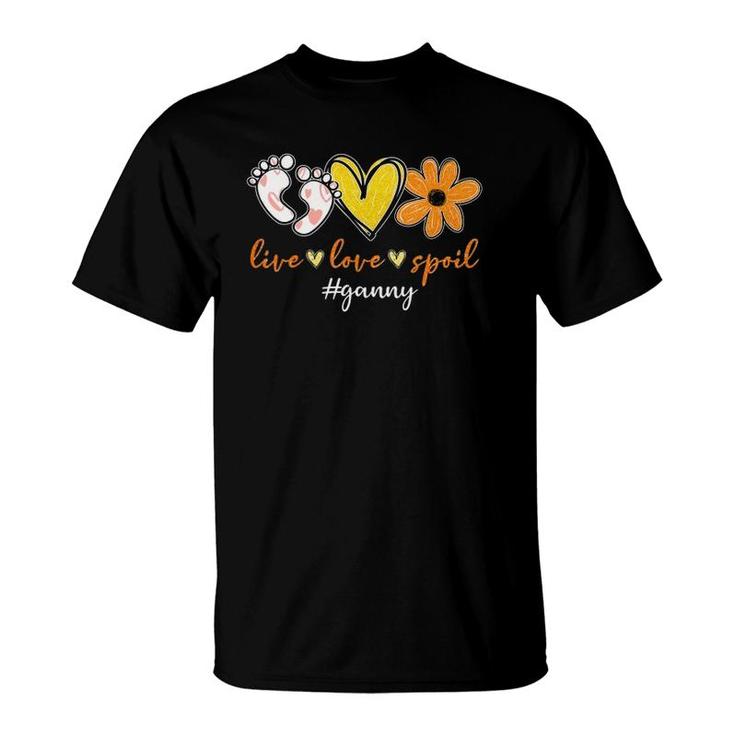 Live Love Spoiled Ganny Footprints Heart Flower Mother's Day T-Shirt