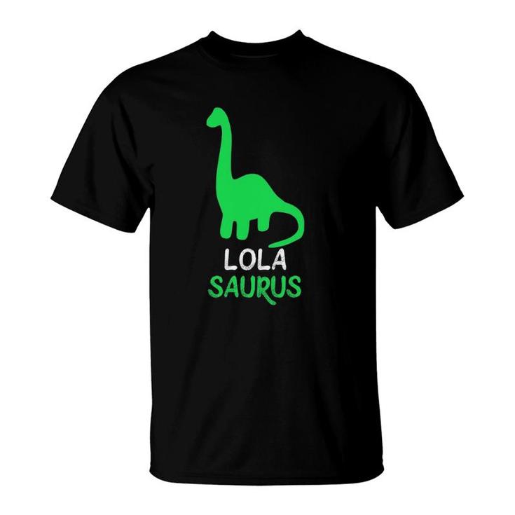 Lola-Saurus Funny Dinosaur Lolasaurus Gift Mother's Day T-Shirt