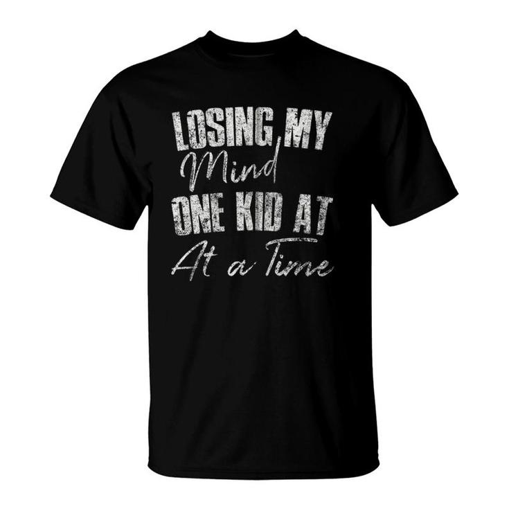 Losing My Mind One Kid At A Time  Funny Mother's Day Zip T-Shirt