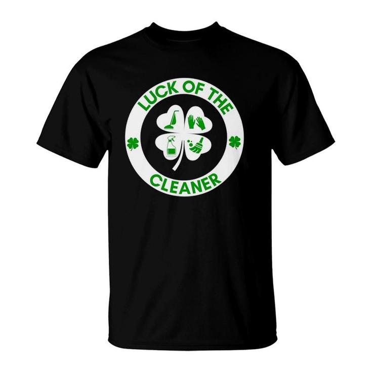 Luck Of The Cleaner St Patrick's Day Gift Fun Housekeeping T-Shirt