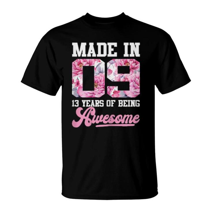 Made In 09 13 Years Of Being Awesome Florals Birthday  T-Shirt