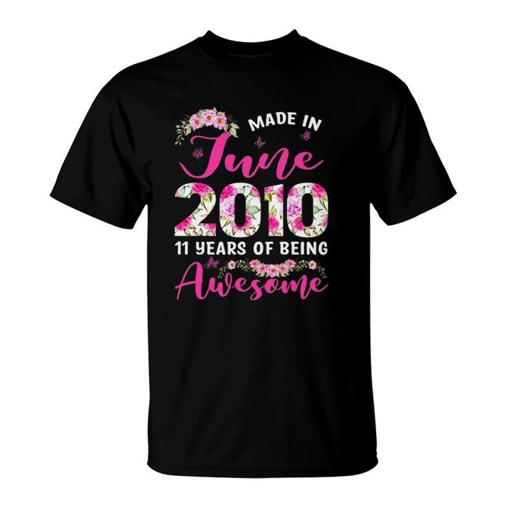 Made In June 2010 11Th Birthday Outfit 11 Years Old Girls T-Shirt
