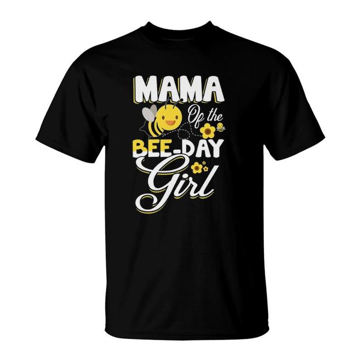 Mama Of The Bee Day Girl Bee Birthday Party Theme T-Shirt