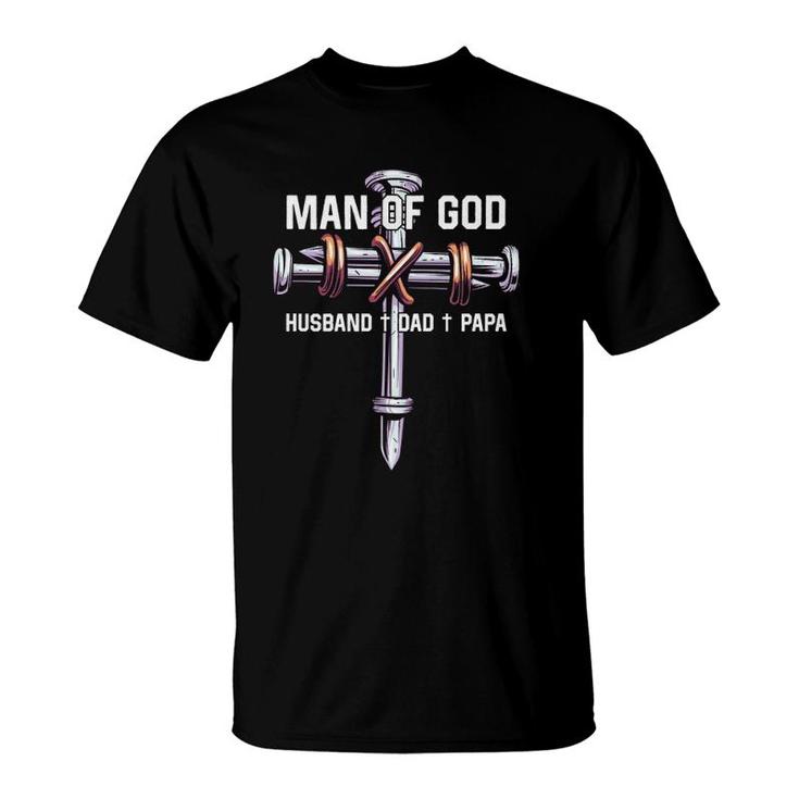 Man Of God Husband Dad Papa Christian Father's Day T-Shirt