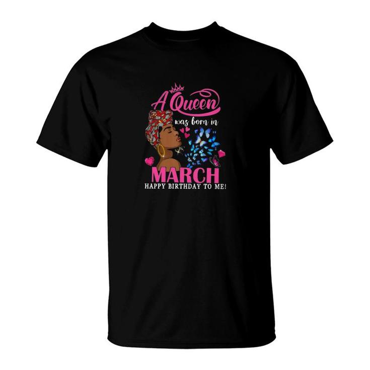 March Girl Queen Born In March T-Shirt
