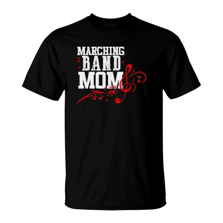Marching Band Mom Cute Musical Gift For Women Mother  T-Shirt