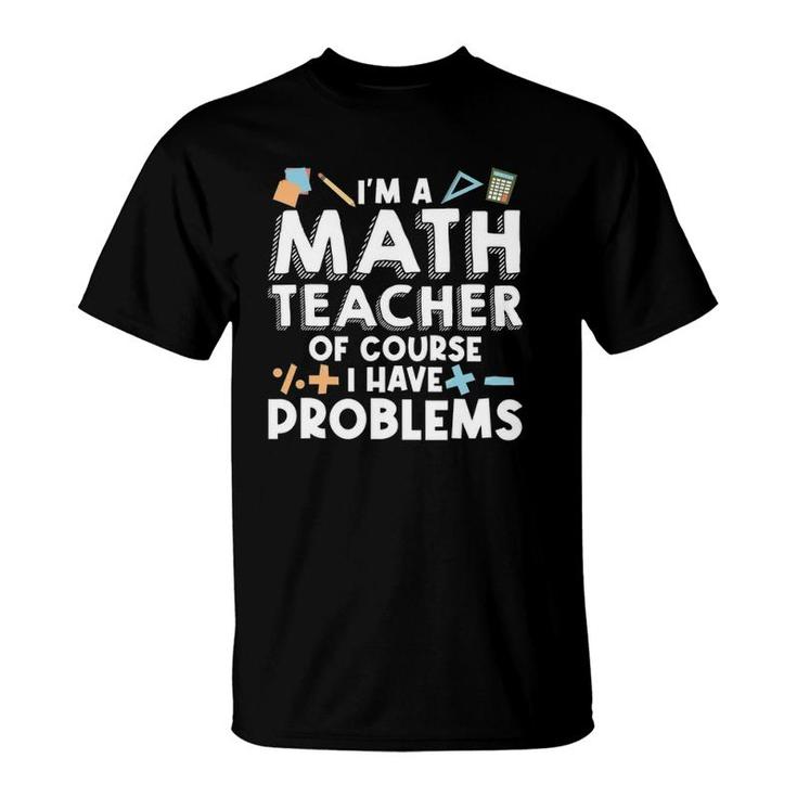 Math Teacher Art Men Women Statistics Algebra Mathematics T-Shirt