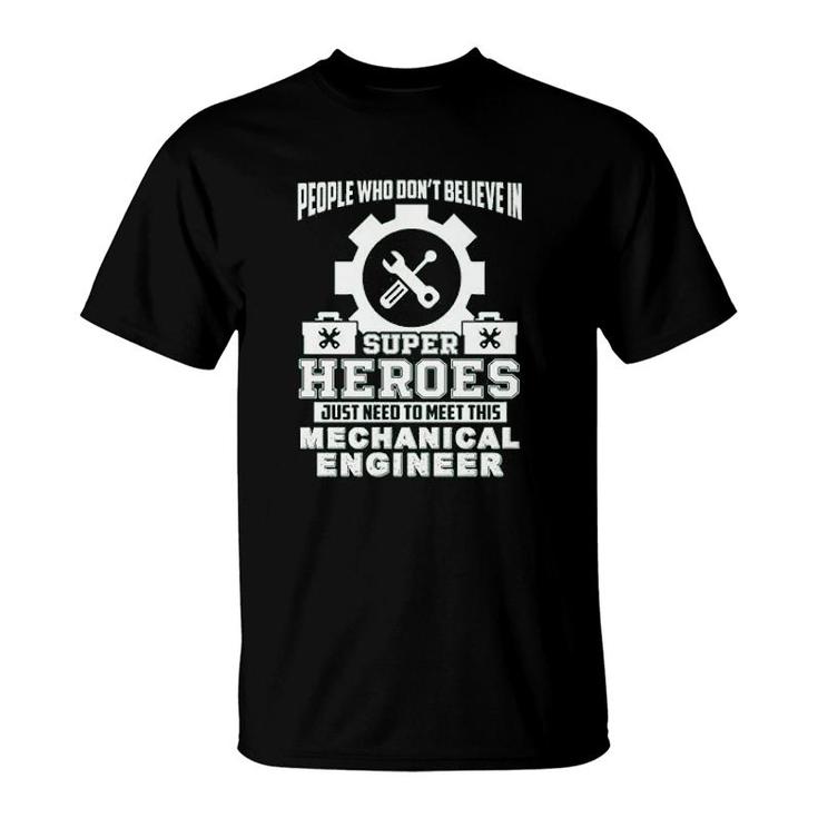 Meet This Mechanical Engineer T-Shirt