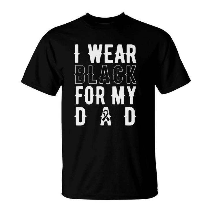 Melanoma Dad Black Ribbon Skin Cancer Awareness Gift T-Shirt
