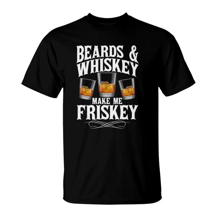 Mens Beards & Whiskey Make Me Frisky Bourbon Whisky Lover  T-Shirt