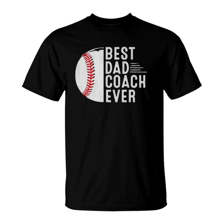 Mens Best Dad Coach Ever Funny Baseball Dad Coach Father's Day T-Shirt