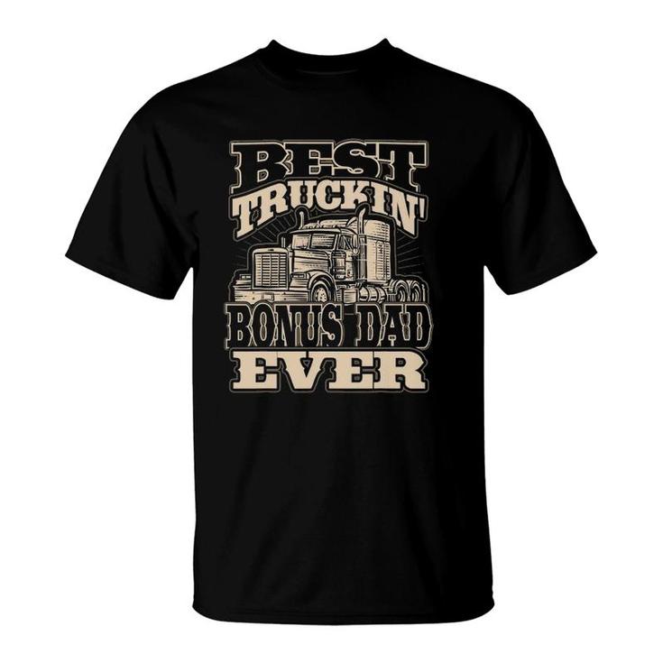 Mens Best Truckin Bonus Dad Ever Trucker Truck Driver T-Shirt
