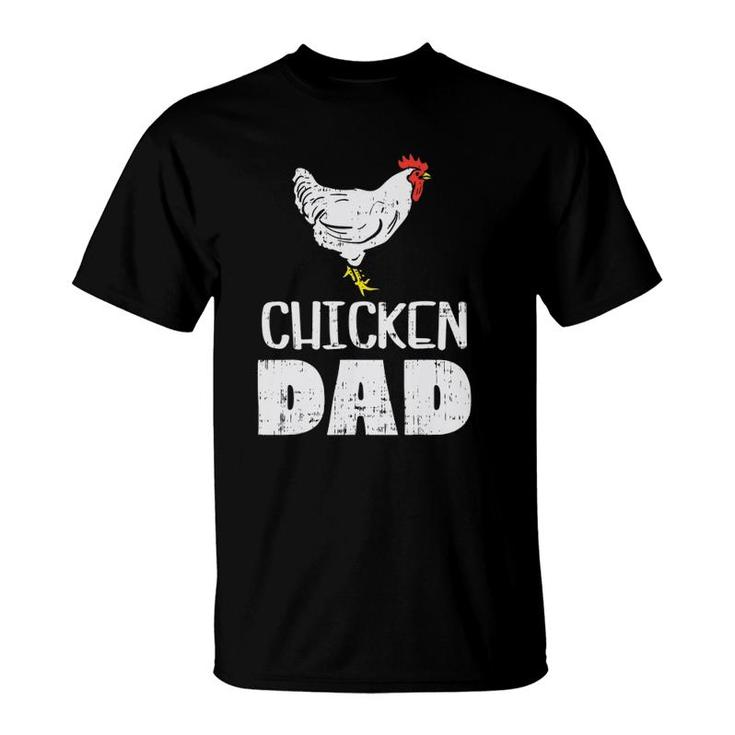 Mens Chicken Dad Farm Animal Farming Life Farmer Rancher Men Gift T-Shirt