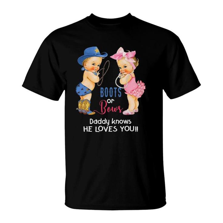 Mens Cute Boots Or Bows Daddy Knows He Loves You T-Shirt