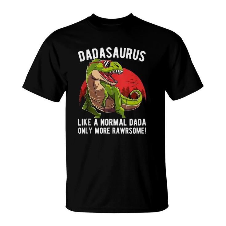Mens Dadasaurus Like A Normal Dada Only More Rawrsome T-Shirt