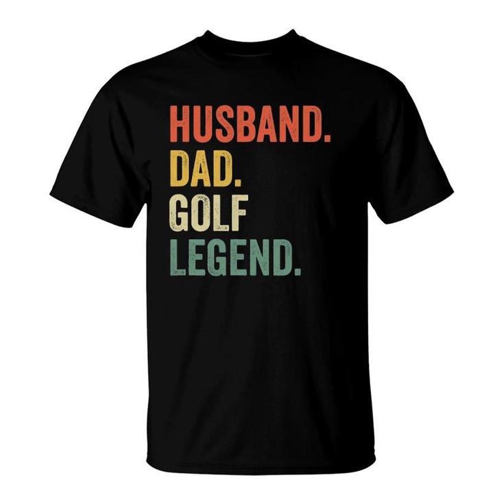 Mens Funny Golfer Husband Dad Golf Legend Golfing Father T-Shirt