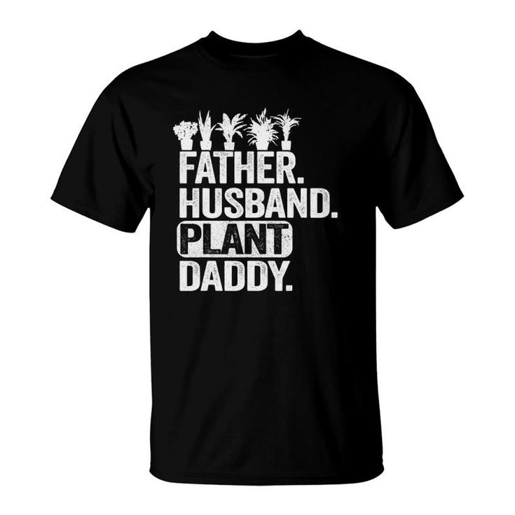 Mens Funny Landscaper Gardener Dad Father Husband Plant Daddy T-Shirt