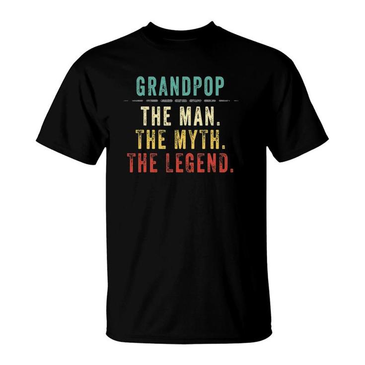 Mens Grandpop Fathers Day Gift For Grandpop Man Myth Legend T-Shirt