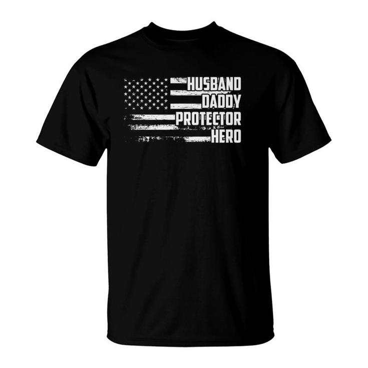 Mens Husband Daddy Protector Hero Us Flag Veteran Fathers Day T-Shirt