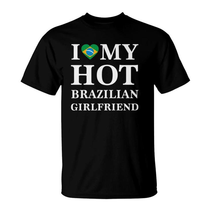 Mens I Love My Hot Brazilian Girlfriend Brazilian Tee  T-Shirt