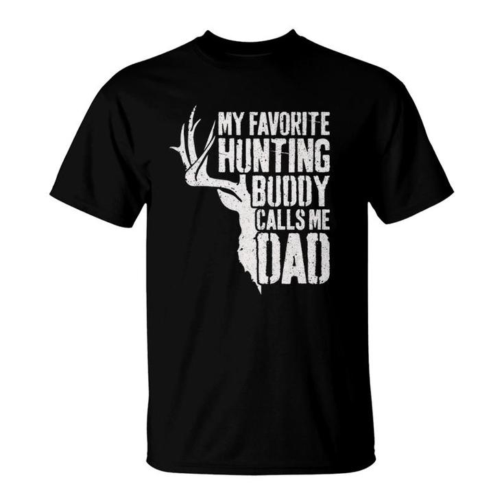 Mens My Favorite Hunting Buddy Calls Me Dad Deer Hunter  T-Shirt
