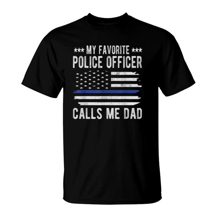 Mens My Favorite Police Officer Calls Me Dad Blue Line Police Dad T-Shirt