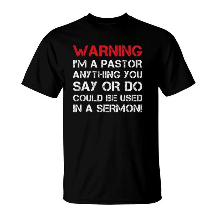 Mens Warning I'm A Pastor S Funny Pastor Gift T-Shirt