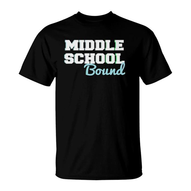 Middle School Bound 5Th Grade Graduate  Fifth Graders T-Shirt