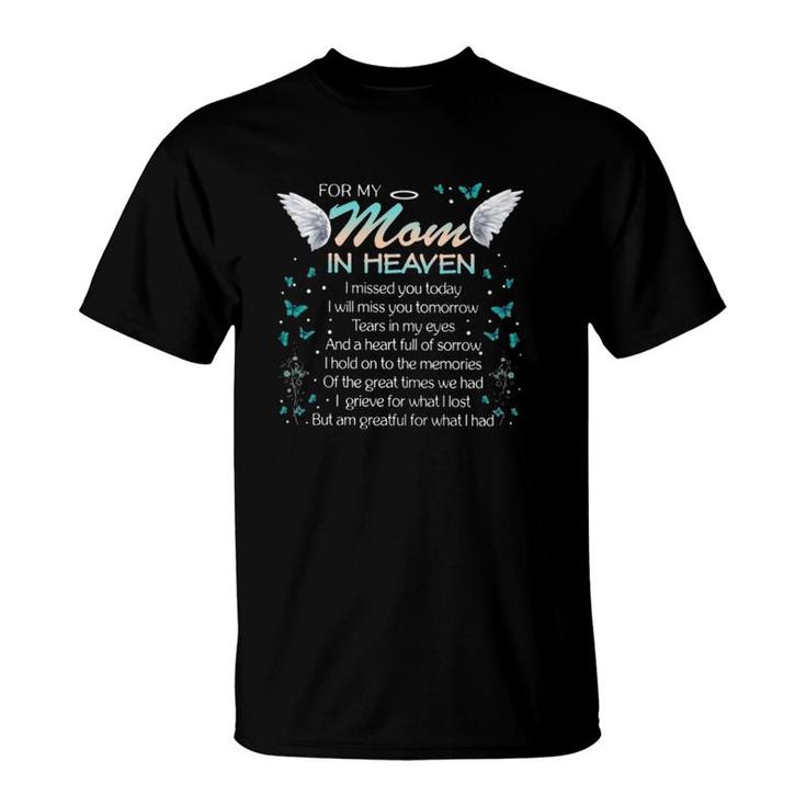Missing Mom In Heaven – Mother Memorial Butterfly Angel Wings T-Shirt