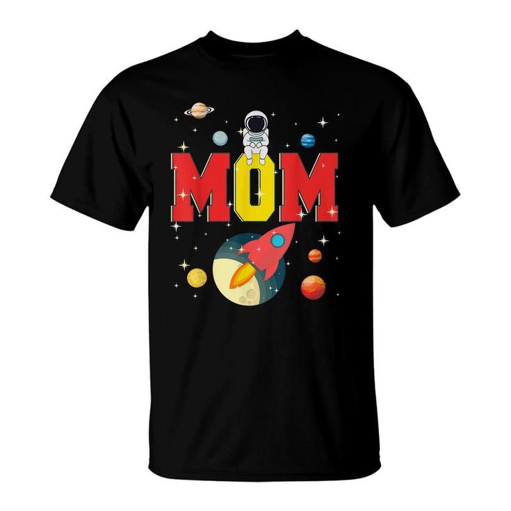 Mom Funny Birthday Space Astronaut Lover Family Gifts  T-Shirt