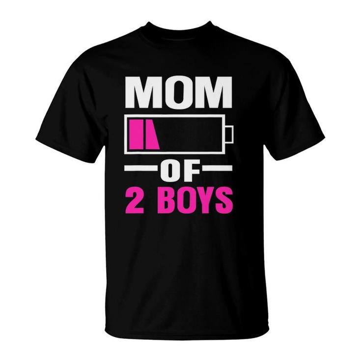 Mom Of 2 Boys Low Battery Funny Mother's Day T-Shirt