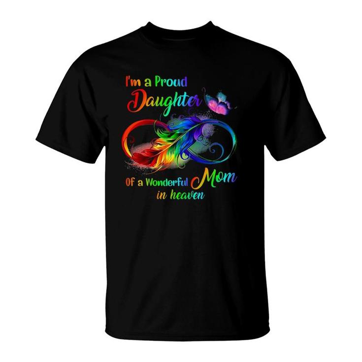 Mother's Day I'm A Proud Daughter Of A Mom In Heaven Miss Mo T-Shirt