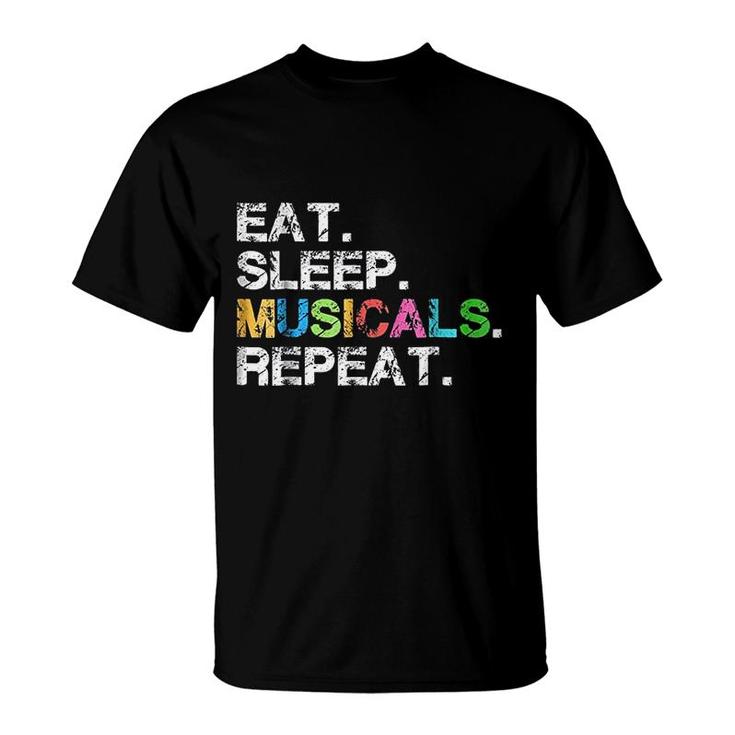 Musicals Gift Eat Sleep Musicals Repeat T-Shirt