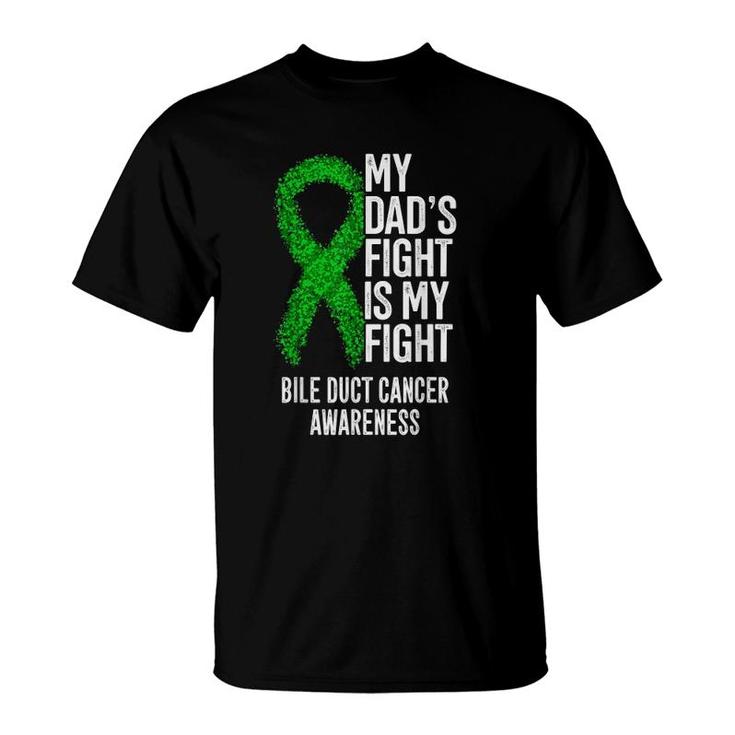 My Dad's Fight Is My Fight Bile Duct Cancer Awareness T-Shirt
