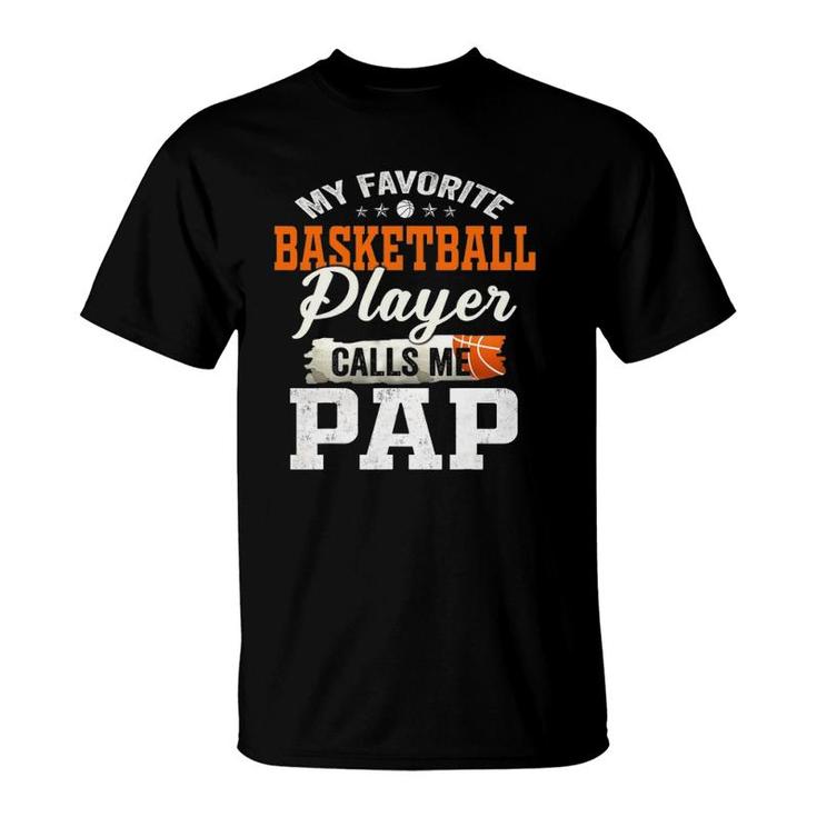 My Favorite Basketball Player Calls Me Pap T-Shirt